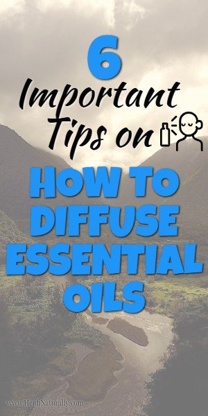 How to properly diffuse essential oils