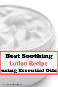 Best Soothing Lotion Recipe with Essential Oils