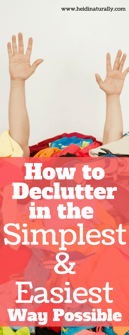 How To Declutter Your Home In The Simplest And Easiest Way Possible