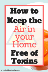 How to Keep the Air in Your Home Toxin Free