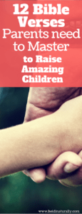 12 Bible Verses Parents Need to Master to Raise Amazing Children