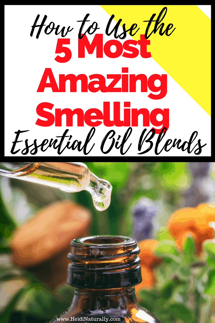 Find out which essential oil blends smell the best and how to use them most effectively. Learn what oils smell amazing and how to use them daily. #oilblends #essentialoilblends #bestsmellingoils