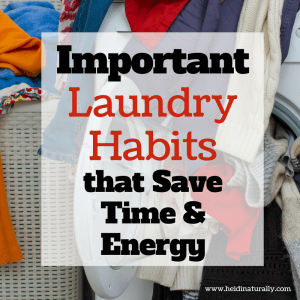 Important Laundry Habits that Save Time and Energy