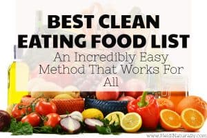 Clean Eating Food List – Your Way To Success