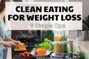 8 Clean Eating Weight Loss Tips